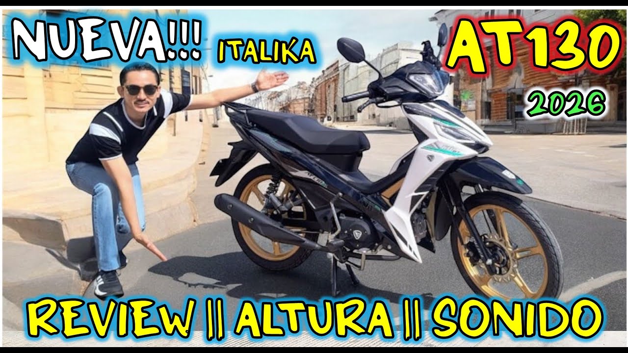 Nueva AT130 2026 de italika || Todo lo que tienes que saber antes de comprarla!!! A detalle total.