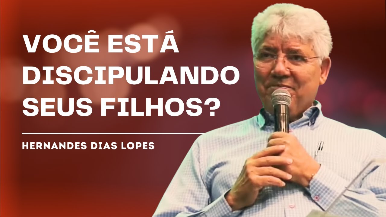 COMO ENSINAR FÉ PARA SEUS FILHOS - HERNANDES DIAS LOPES
