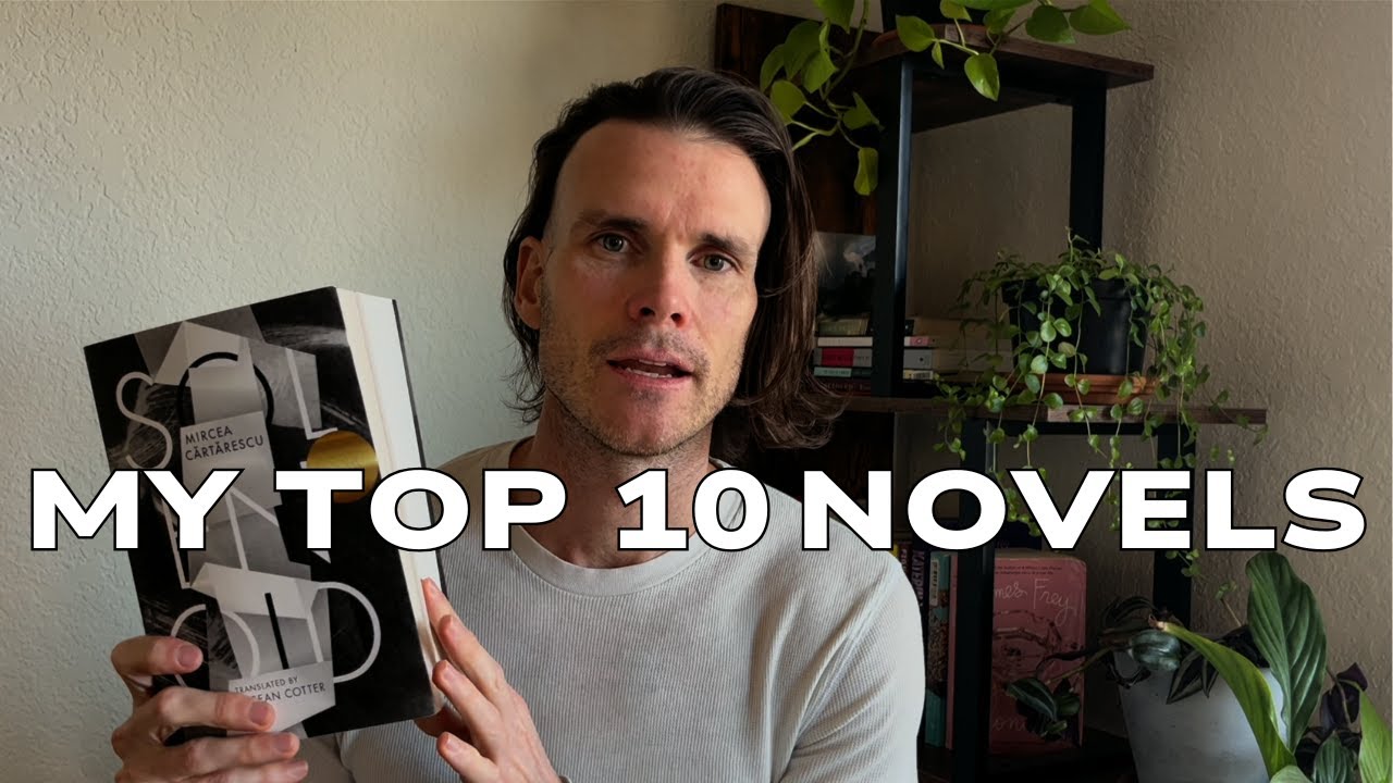 My Top 10 Novels Of All Time!