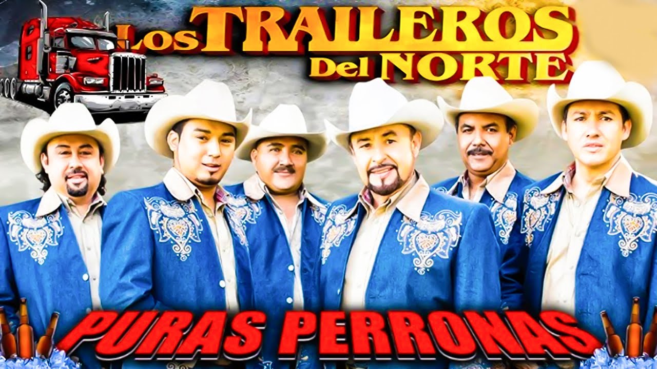 Los Traileros Del Norte 🔊 Top Grandes Éxitos 🔊 Mix Para Pistear 2025🔊🔊🔊