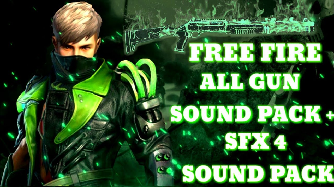 FREE FIRE MAX ALL GUN SOUND PACK++SFX 4 SOUND PACK by HASHID FF EDITZ