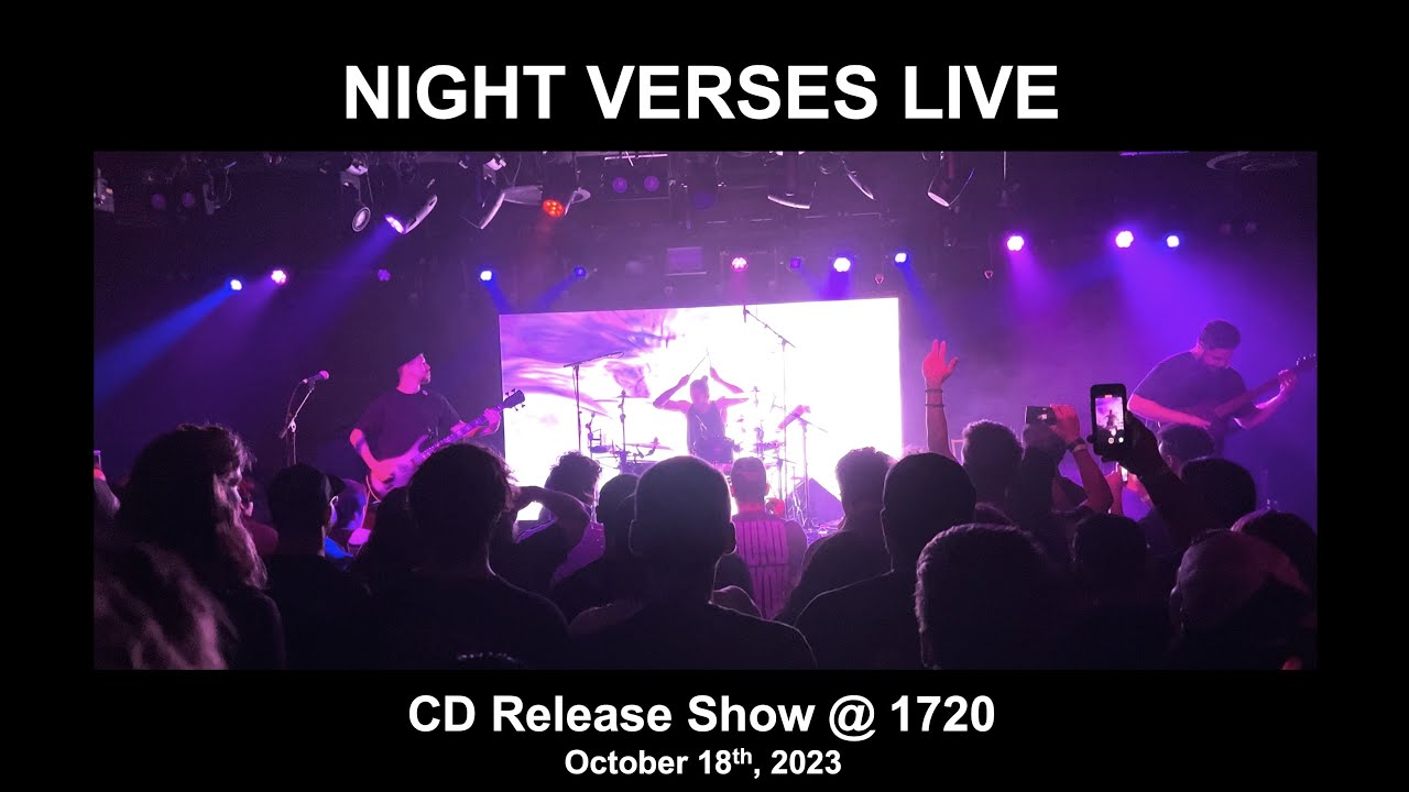 Night Verses LIVE @ 1720  (Arrival, Vice Wave, Bound to You, and Karma Wheel) HD High Quality