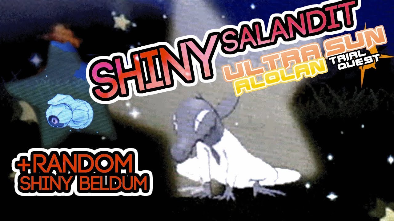 473 - LIVE! Shiny Salandit at Wela Volcano Park + Random Shiny Beldum!!! (USTQ #4)