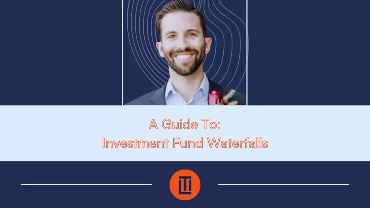 A Guide To: Investment Fund Waterfalls