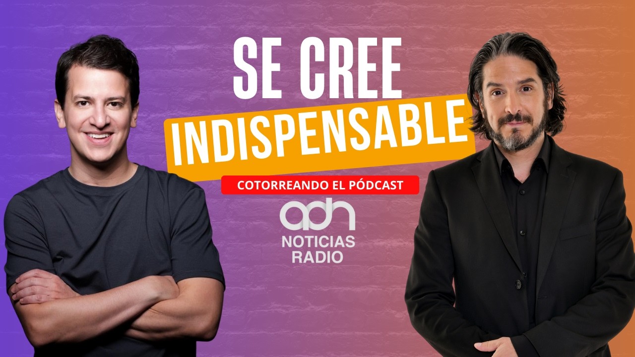 Marx Arriaga sigue atrincherado | Cotorreando el pódcast #adnnoticiasradio