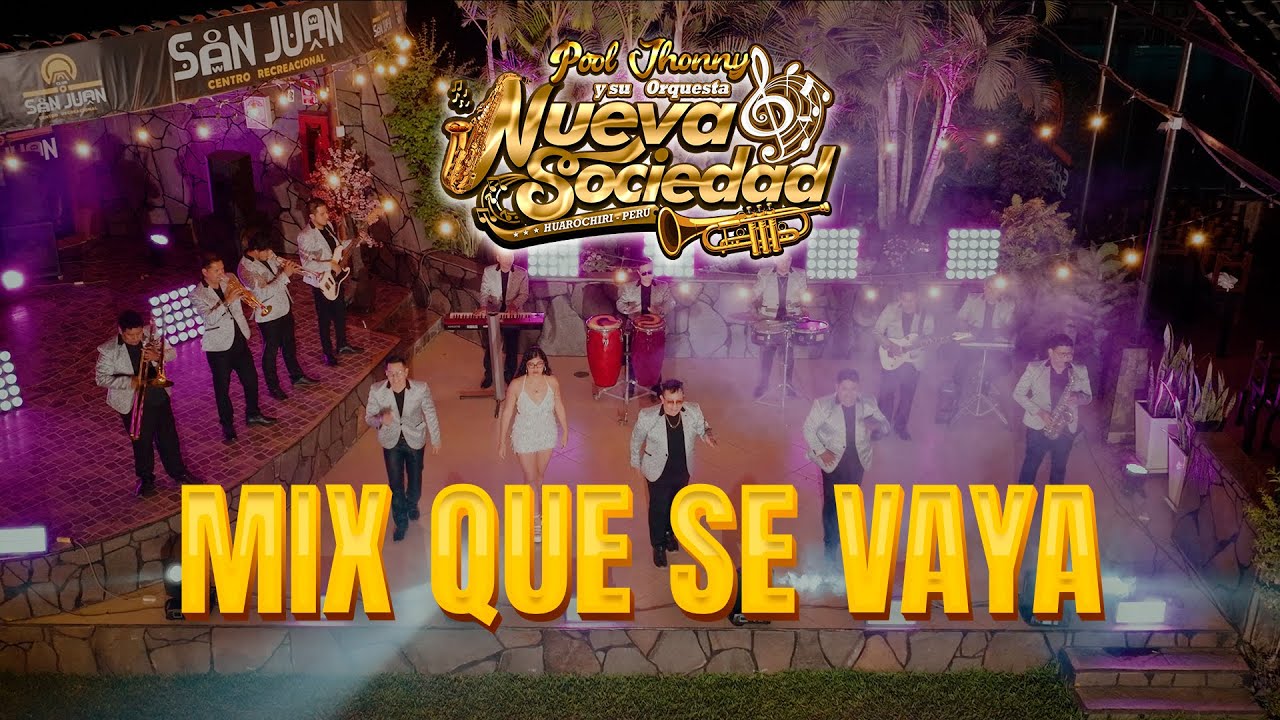 Mix Que Se Vaya - La Nueva Sociedad De Huarochirí - Video Oficial 2026