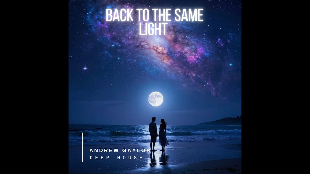 Back to the Same Light / Andrew Gaylor