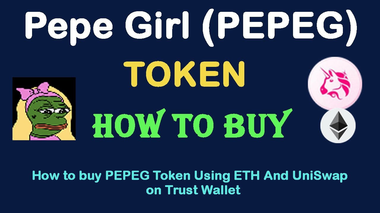 How to Buy Pepe Girl (PEPEG) Token Using ETH and UniSwap On Trust Wallet