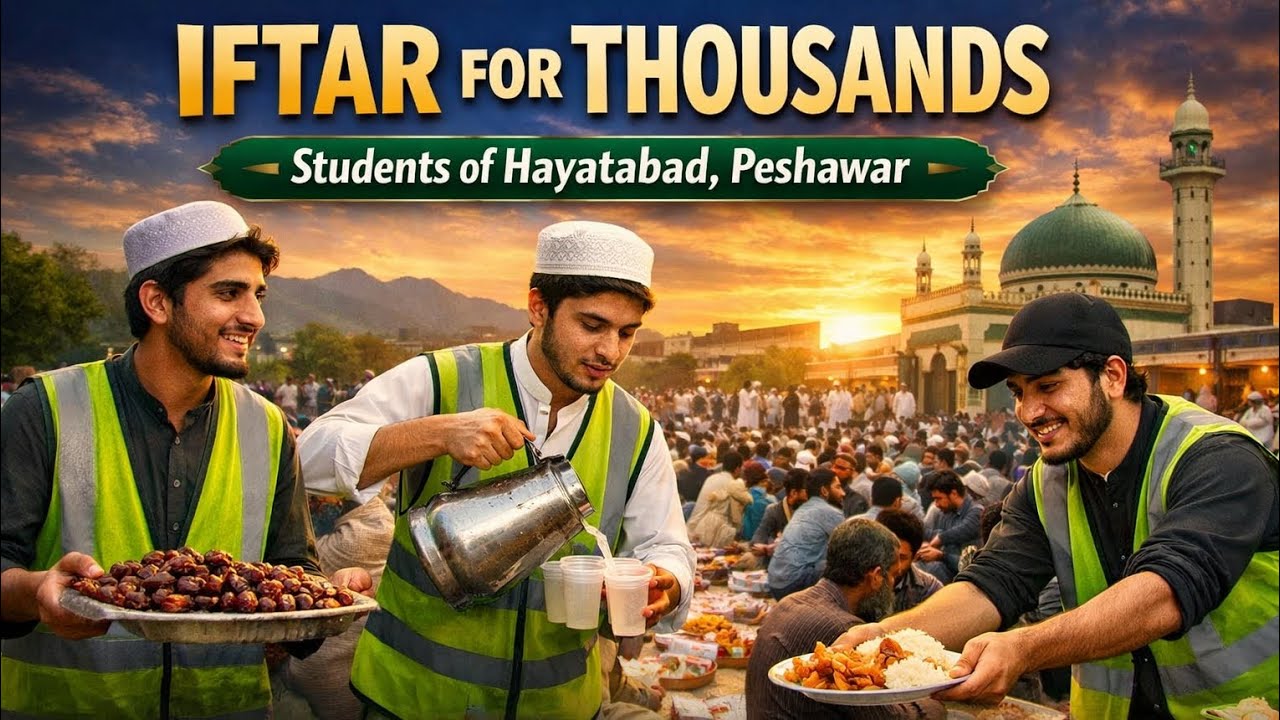 :حیات آباد کے نوجوان طلبہ کی شاندار خدمت  روزانہ ہزاروں روزہ داروں کے لیے افطار کا اہتمام، 