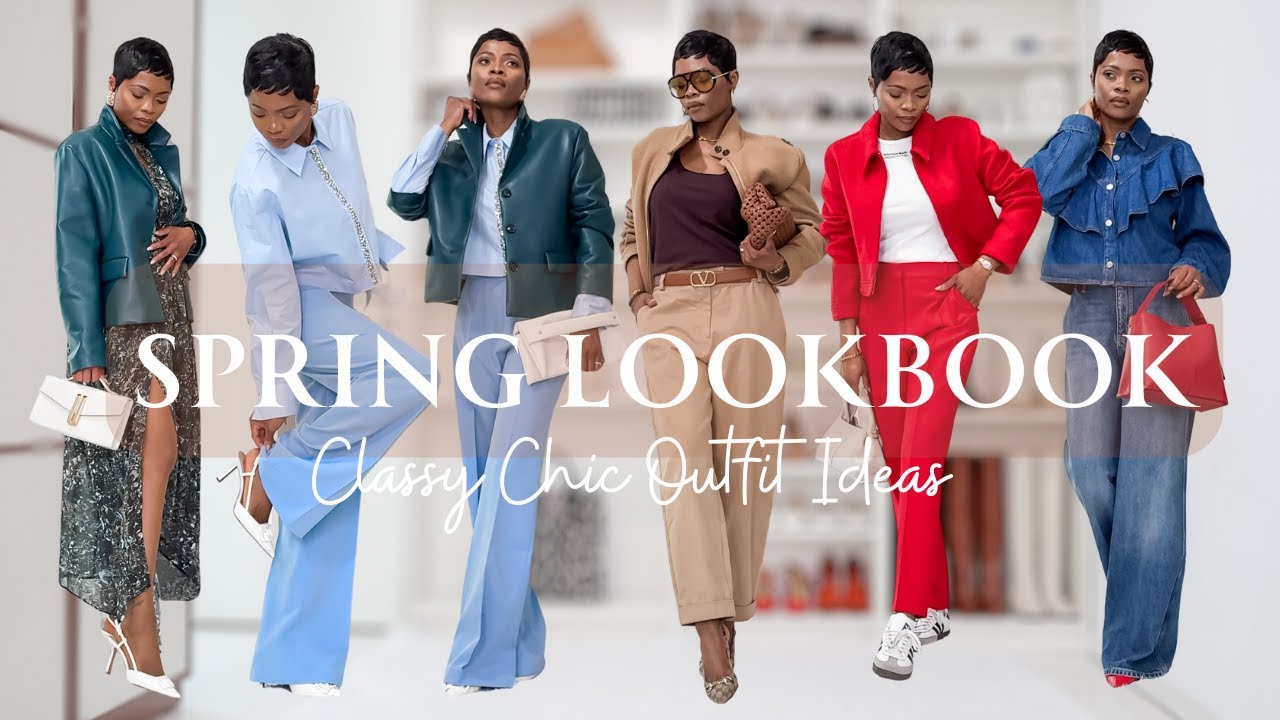 SPRING LOOKBOOK | CLASSY CHIC OUTFIT IDEAS | ama loves beauty