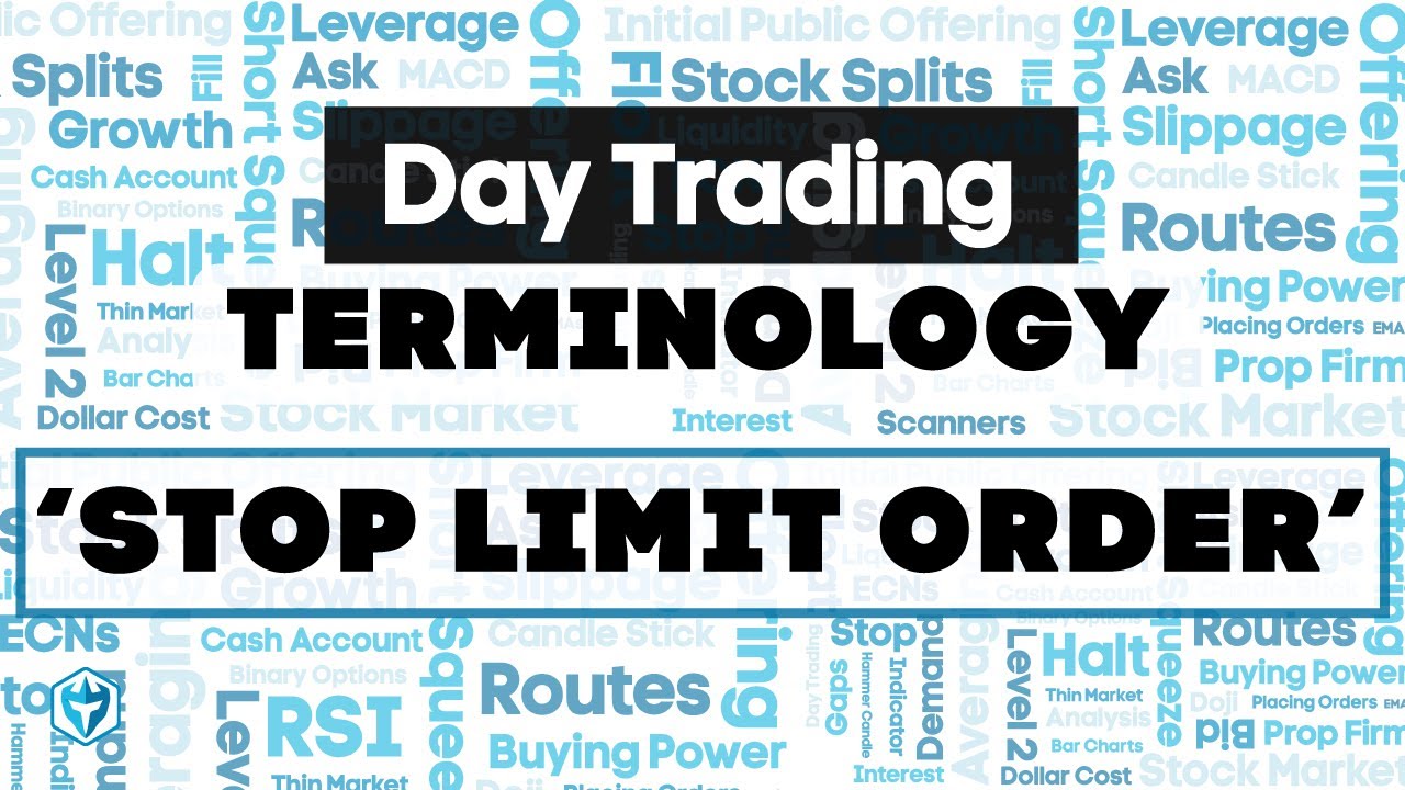 Stop Limit Order | Day Trading Terminology