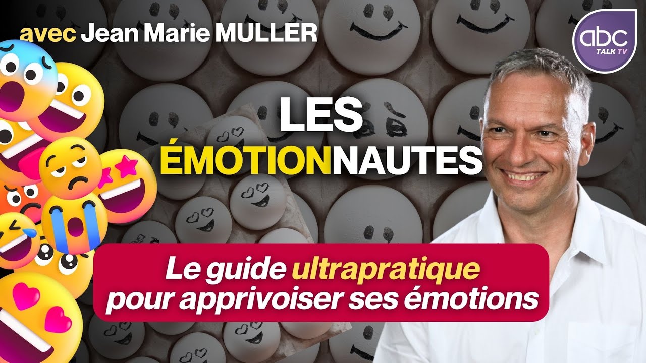 Comment mieux APPRIVOISER ses ÉMOTIONS - Jean-Marie MULLER