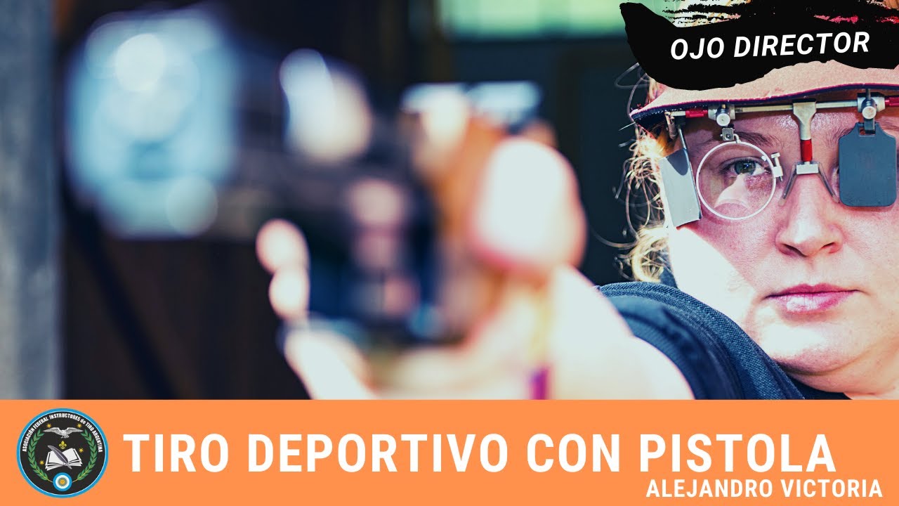 El ojo director en el tiro deportivo con pistola