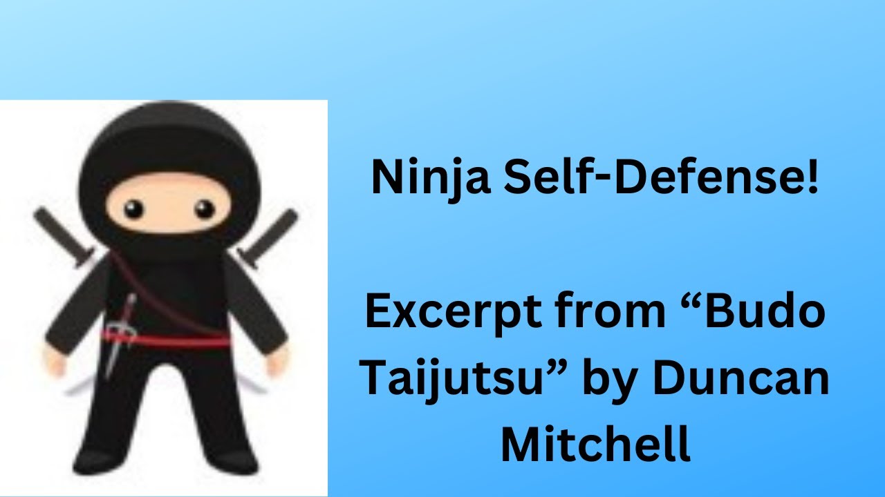 Ninja Self-Defense Concepts! Excerpt from 