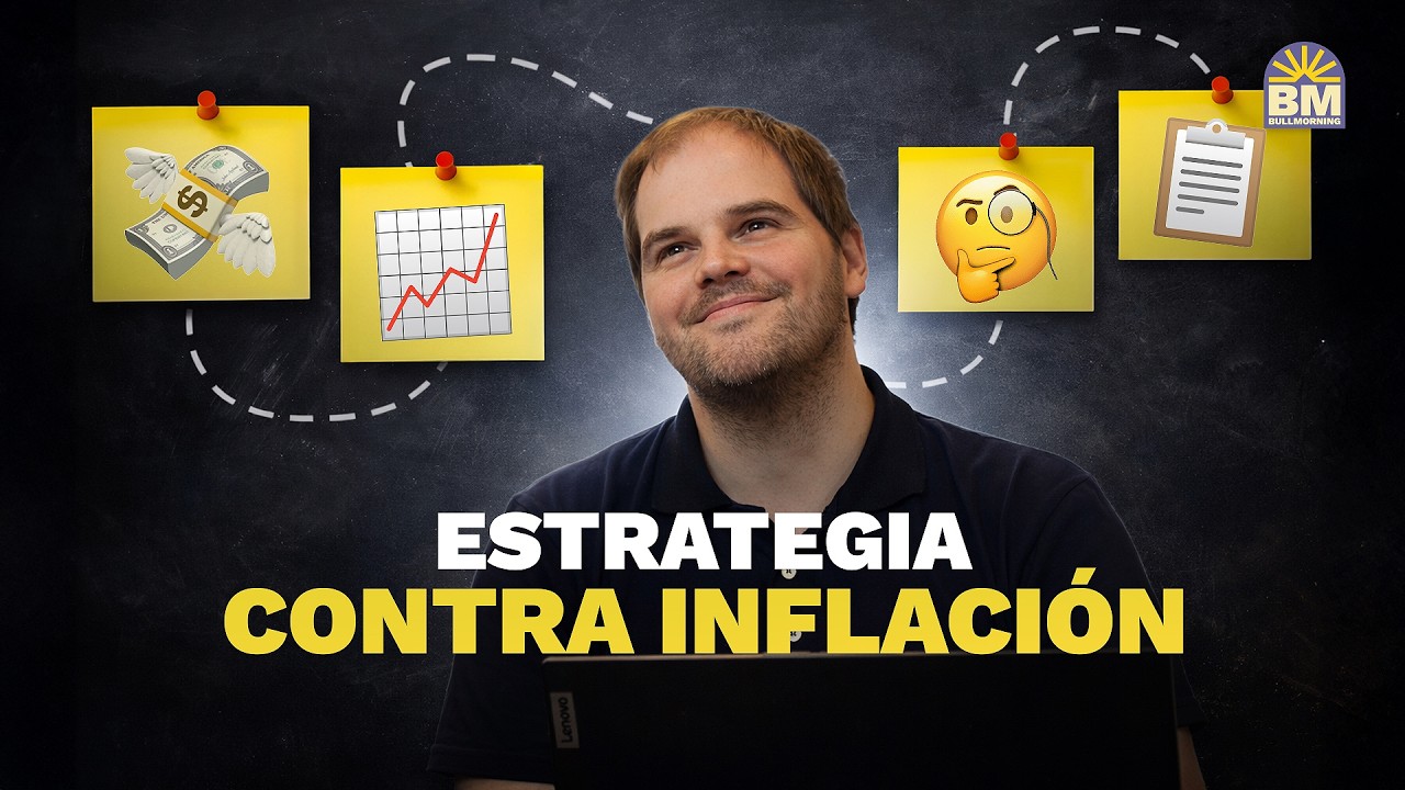 💸 LA MEJOR FORMA DE CUIDARSE DE LA INFLACIÓN: GUÍA DEFINITIVA 🛡️ | #BullMorning