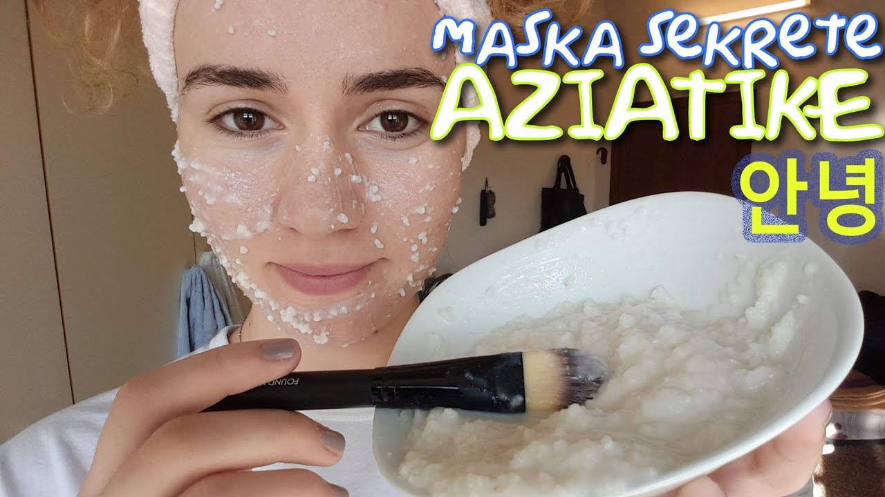 Maska sekrete AZIATIKE per fytyre RINORE! (Albanian)