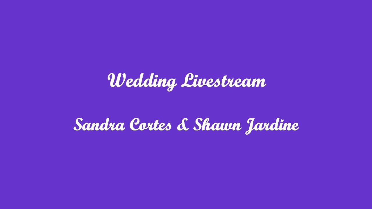 LIVE: Wedding of Sandra Cortes & Shawn Jardine (Sat., Apr. 27, 2024 at 12:00pm MT)