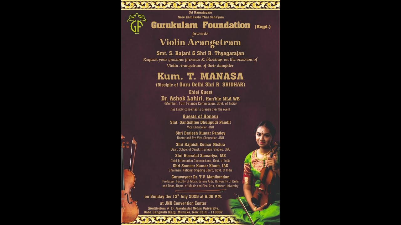 Gurukulam Foundation Presents Violin Arangetram of Kum. T Manasa Part II