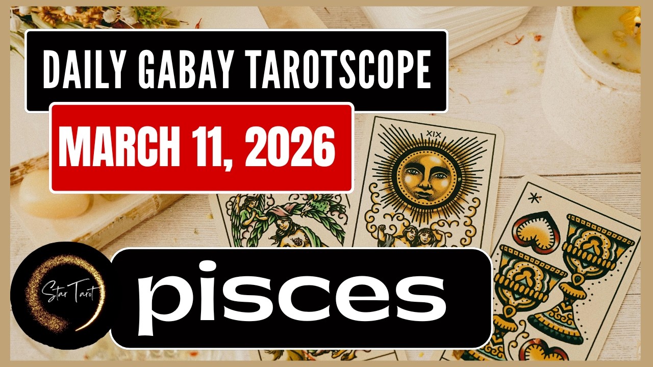 ANO'NG KAILANGAN MONG MALAMAN NGAYON PISCES MARCH 11, 2026  💫DAILY GABAY TAROTSCOPE