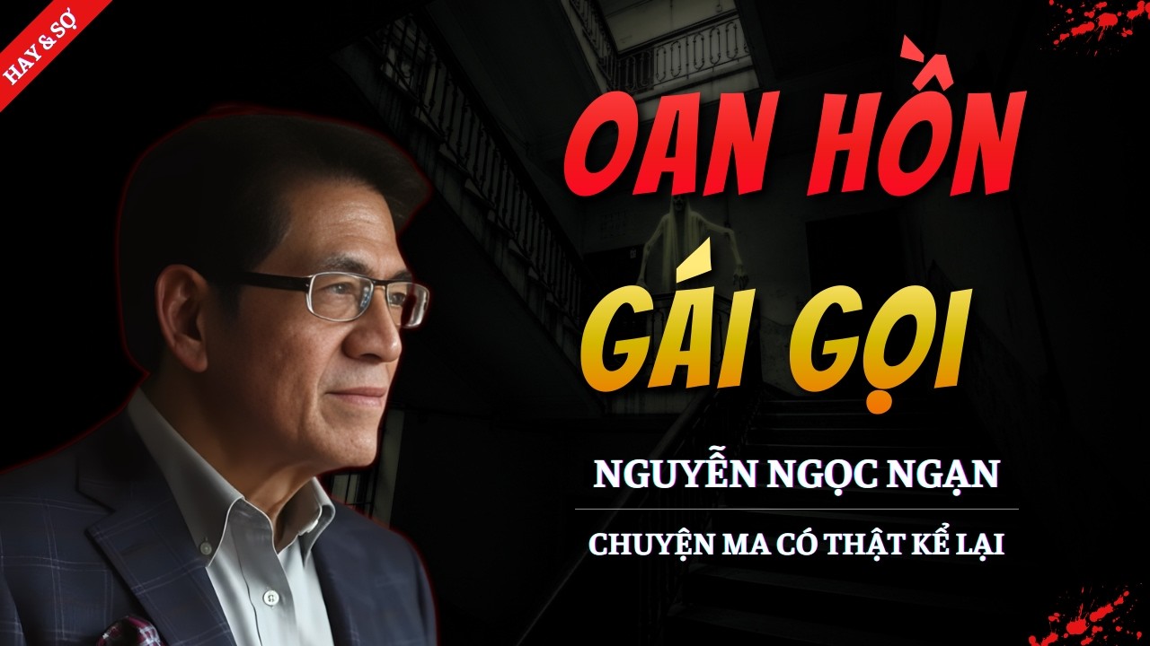 TRUYỆN MA MỚI 2026 | OAN HỒN GÁI GỌI || CHUYỆN MA NGUYỄN NGỌC NGẠN KỂ HAY VÀ RỢN NHẤT