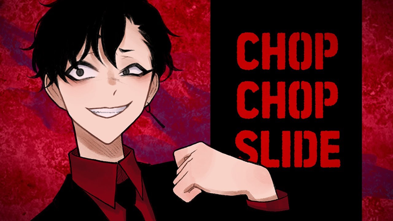 (OC) CHOP CHOP SLIDE meme 🔒
