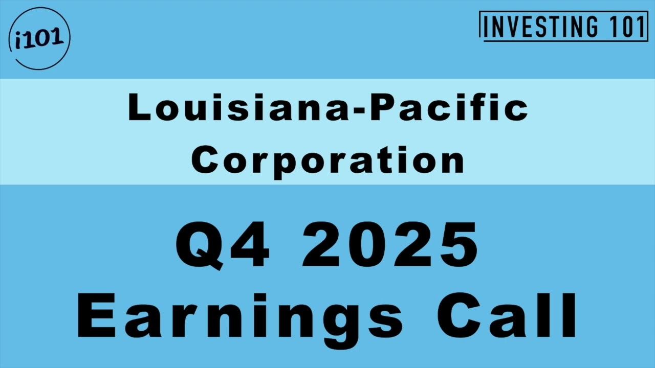 Louisiana Pacific Corporation Q4 2025 Earnings Call