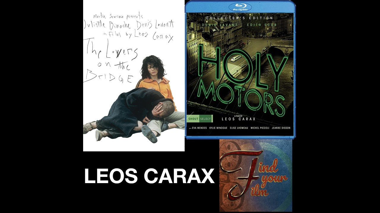 Leos Carax's Immersive World (The Lovers On The Bridge, Holy Motors)