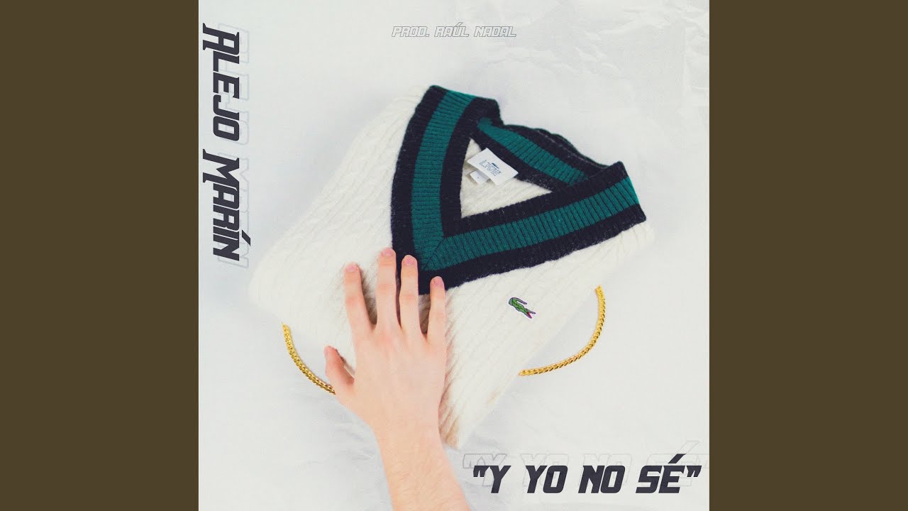 Y yo no sé