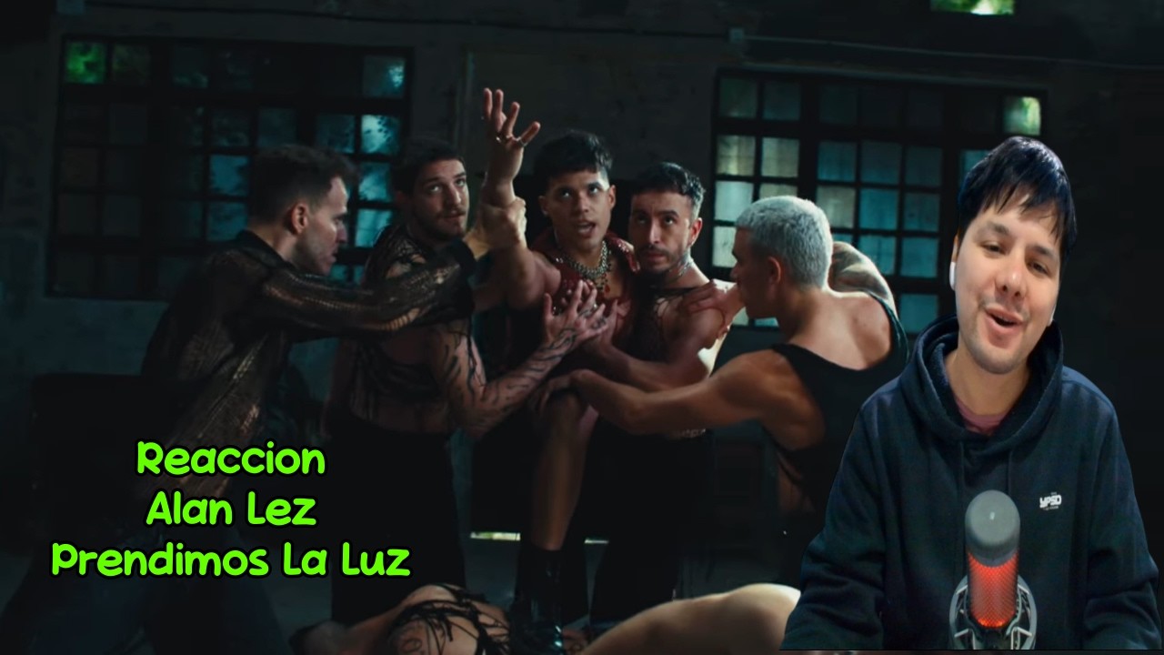 Reaccion Alan Lez   Prendimos La Luz  Video Oficial