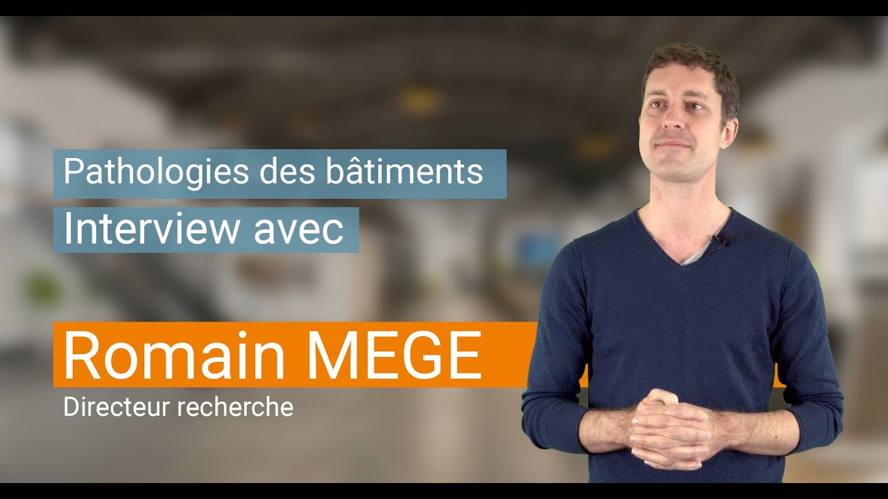 Les pathologies des bâtiments avec Romain MEGE