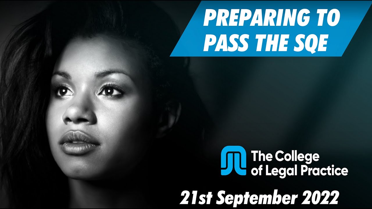 Preparing to pass the SQE | Webinar | The College of Legal Practice