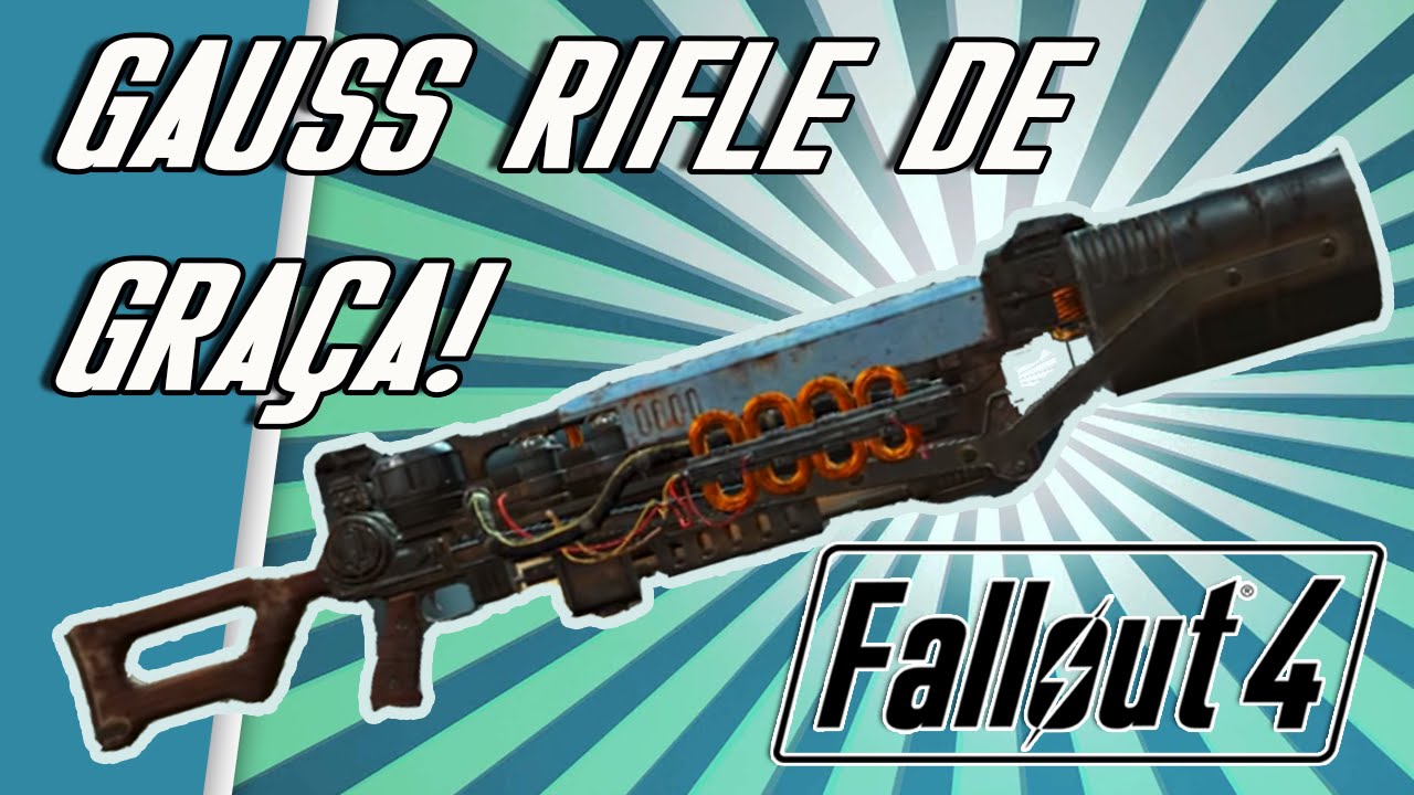 FALLOUT 4 DICAS - GAUSS RIFLE - O MAIS FORTE DO JOGO! LOCALIZAÇÃO EXATA!