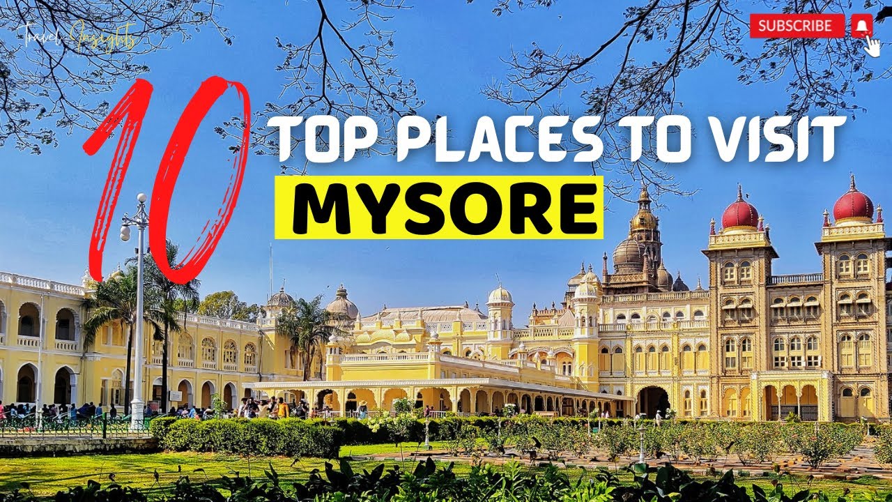 Top 10 Places to Visit in Mysore | Mysore Tourist Places |  Mysuru | Must Visit Places in Mysore