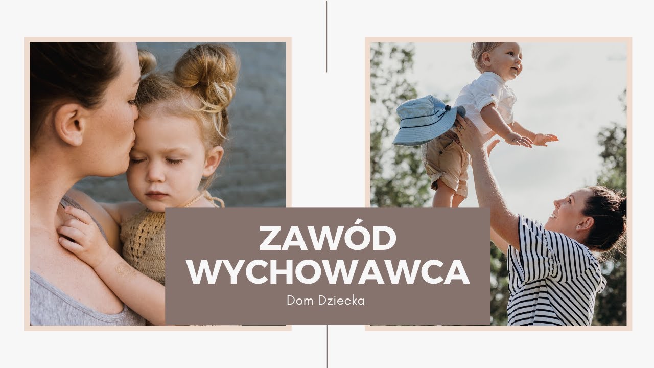Zawód wychowawca w Domu Dziecka
