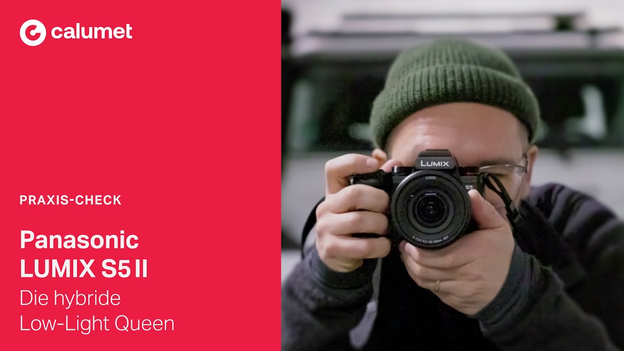 Panasonic Lumix S5 II – Die neue Hybrid-Power von Panasonic im Praxis-Test