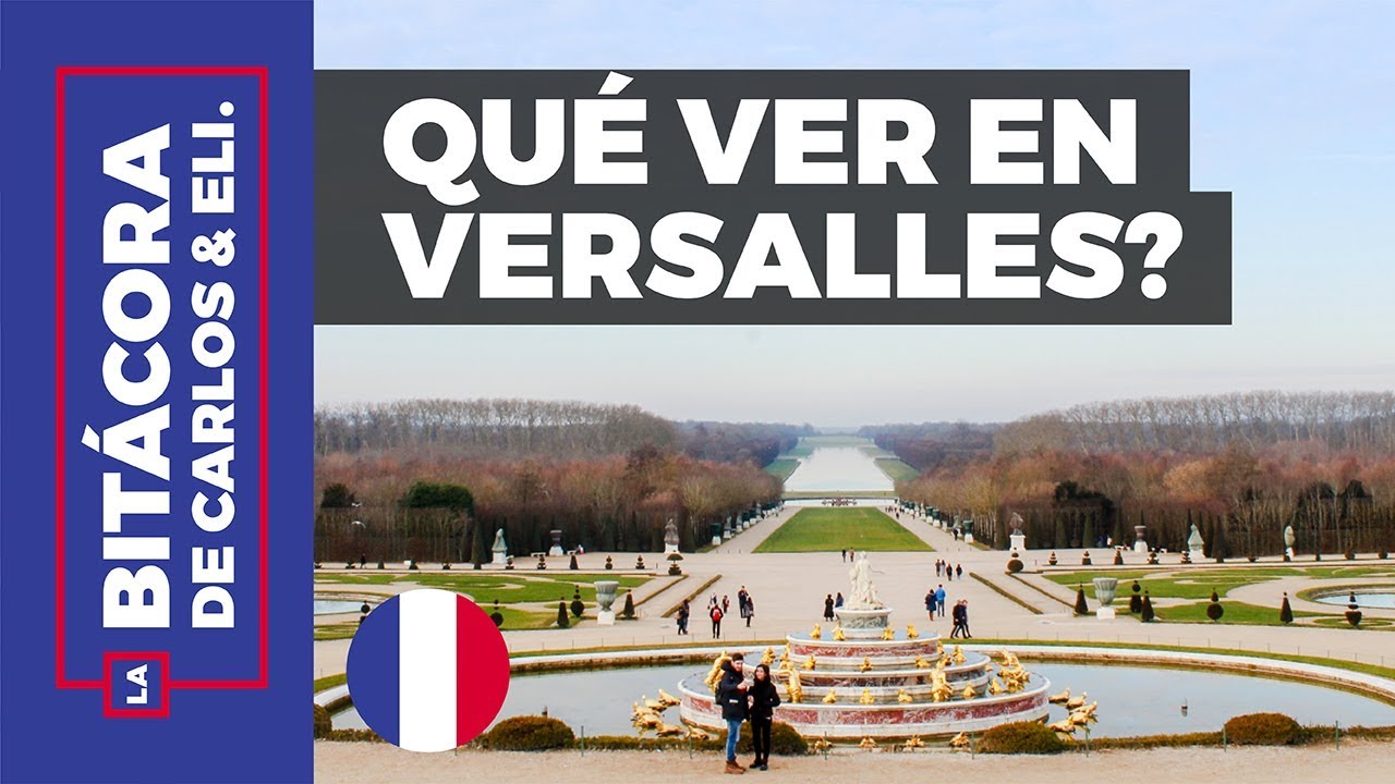6 Días en París #5 :: Qué ver en el Palacio de Versalles ✈🇫🇷