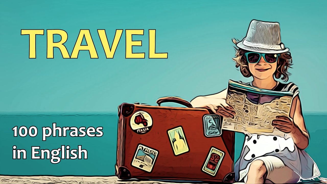 TRAVEL // 100 phrases in English