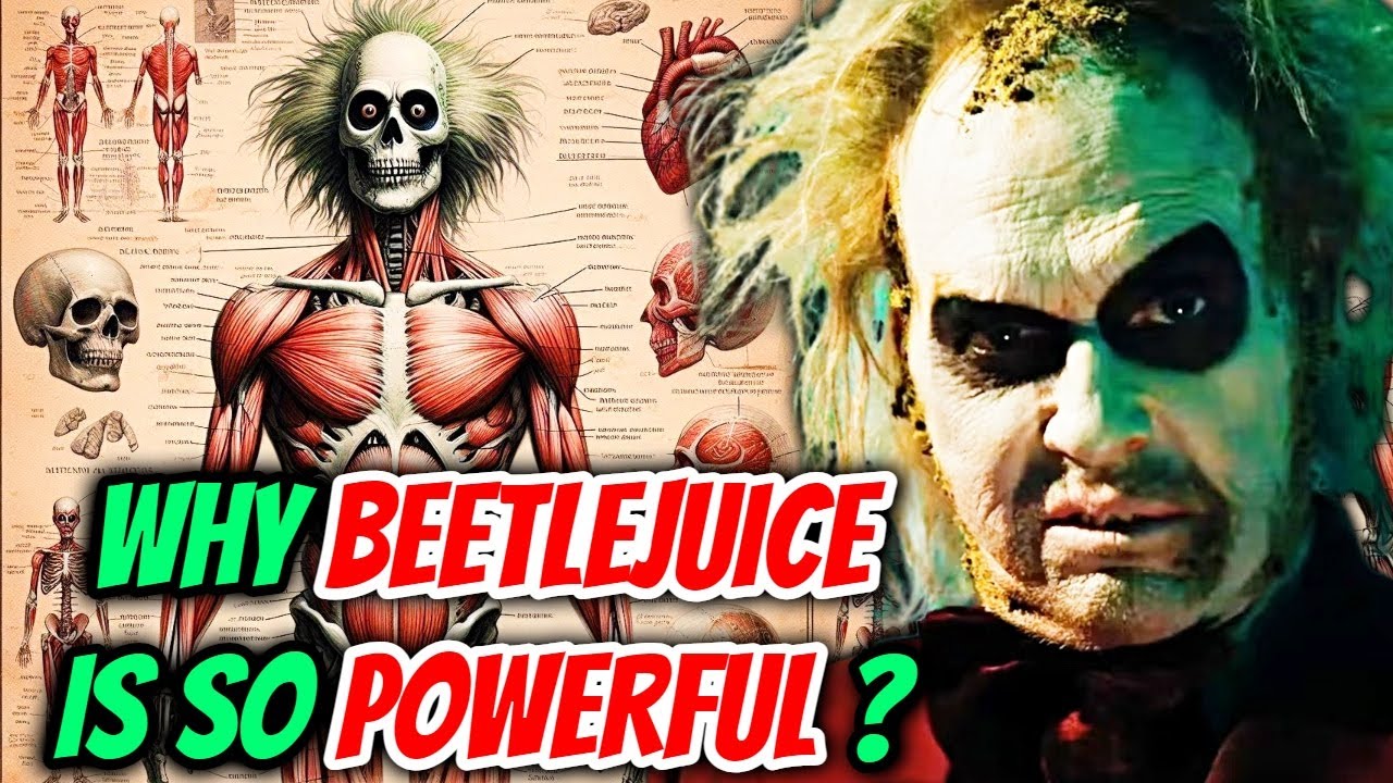 Beetlejuice Anatomy + Origins Explored - What Made Beetlejuice This Ultra-Powerful Ghost? & More!