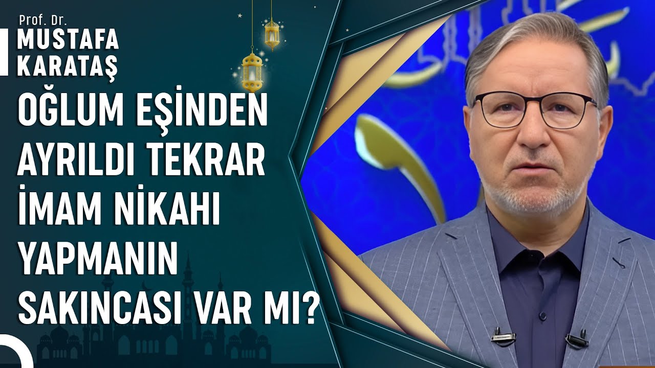 Aynı Kişiyle Kaç Kez İmam Nikahı Yapılır? | Prof. Dr. Mustafa Karataş ile Muhabbet Kapısı