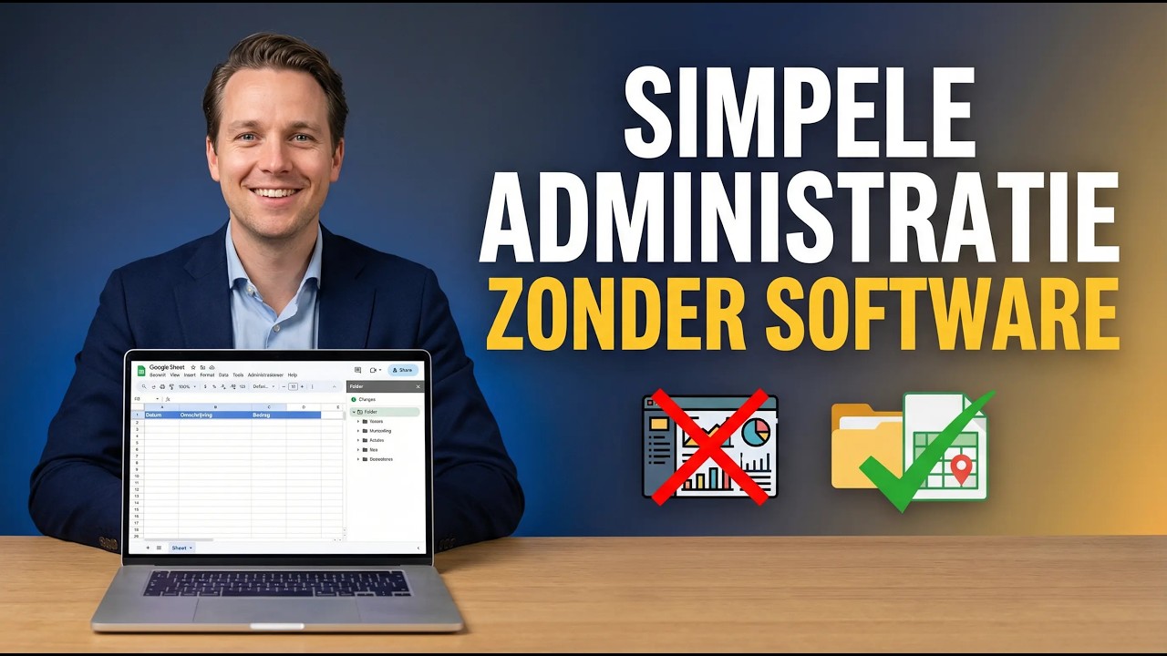 Starten als ondernemer? Zo bouw je een simpele, fiscus-proof administratie (zonder dure software)