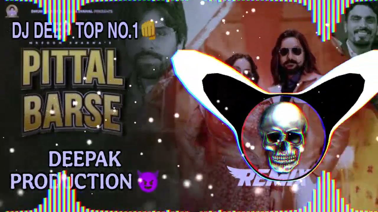 Pittal Barse Masoom Sharma New Haryanvi Song 2025 Remix Dj Deep Top No.1 Deepak Production #djsong