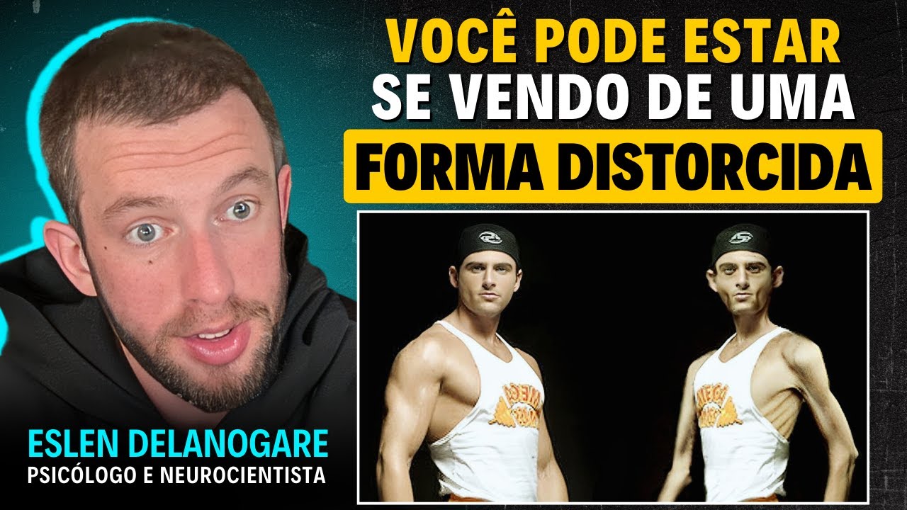 DIST&Uacute;RBIOS de AUTOIMAGEM e Influ&ecirc;ncia das Redes Sociais | Eslen Delanogare