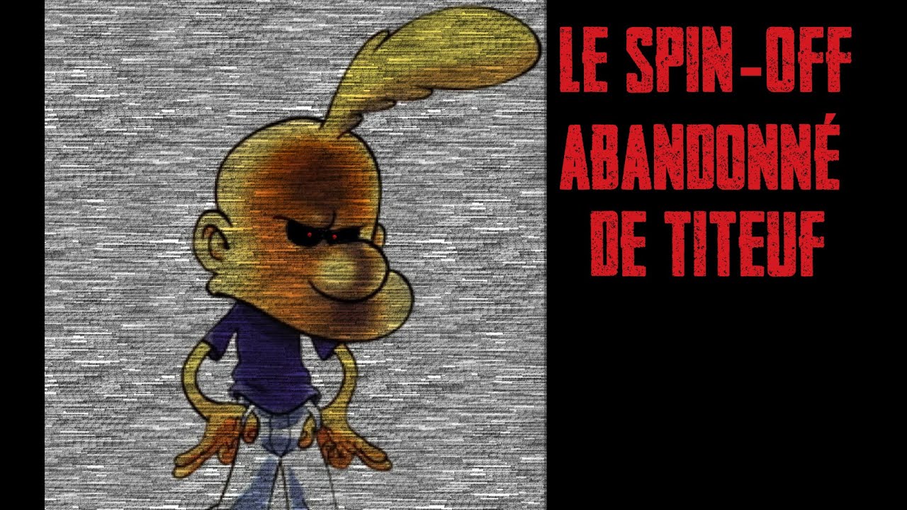 CREEPYPASTA FR - Le spin-off abandonné de Titeuf