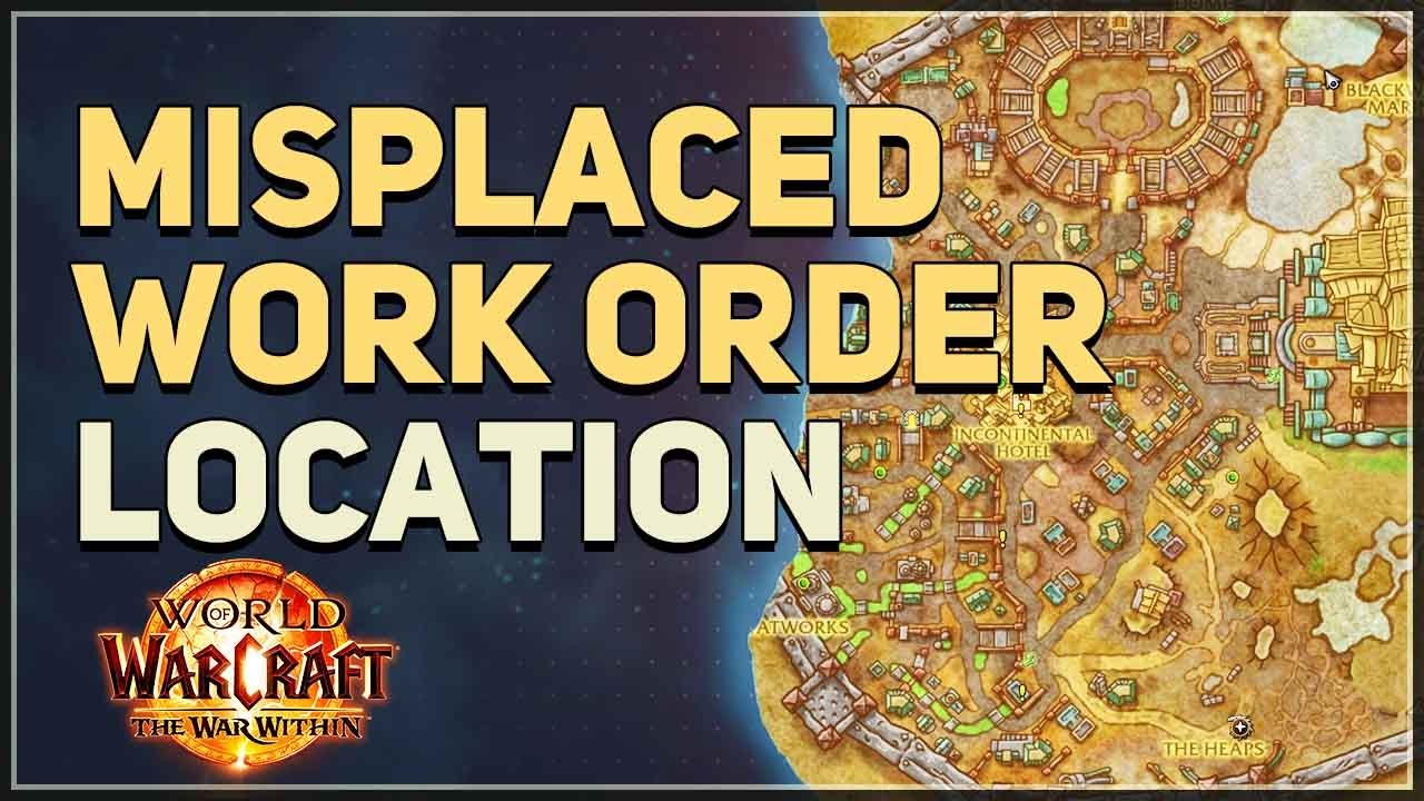 Misplaced Work Order Location WoW