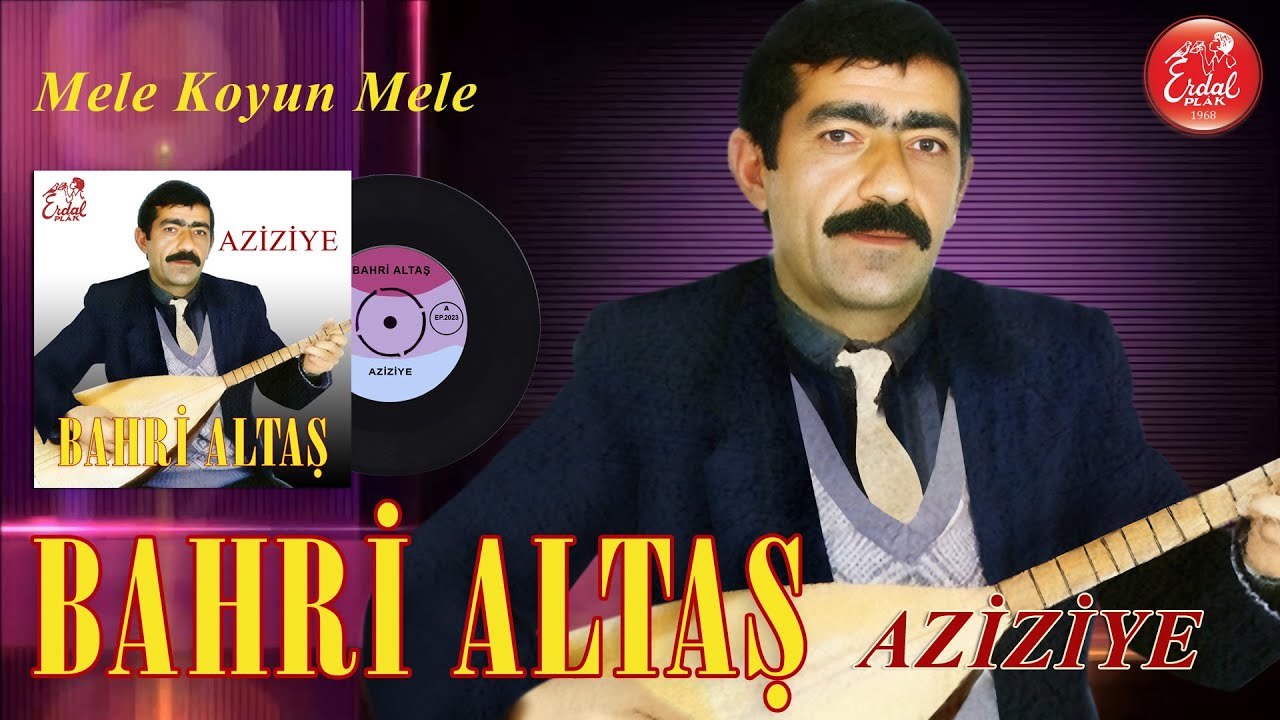 Bahri Altaş Mele Koyun Mele