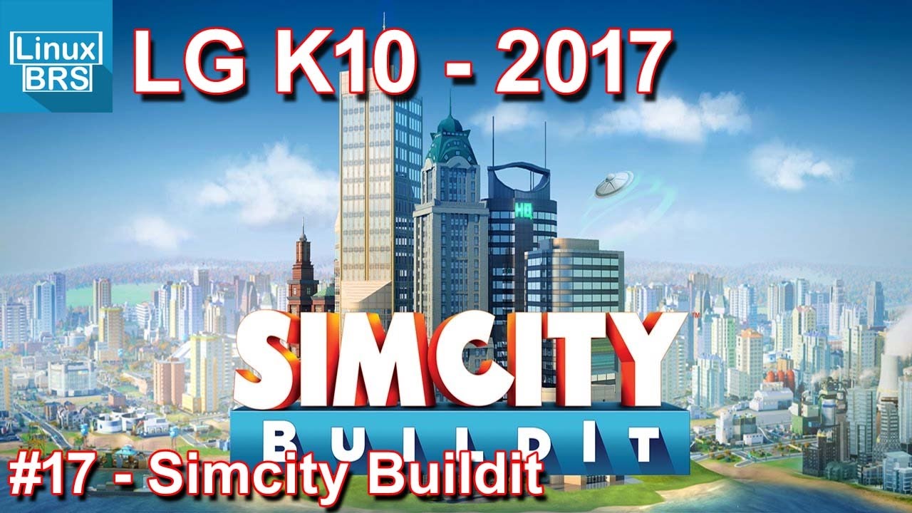 Gameplay Android - Simcity Buildit - LG K10 2017