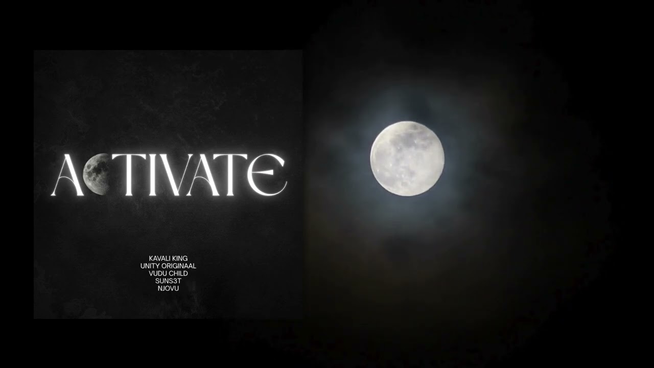 ACTIVATE - Official Audio Visualizer | [KAVALI KING, UNiTY ORIGINAAL, VUDU CHILD, SUNS3T & NJOVU]