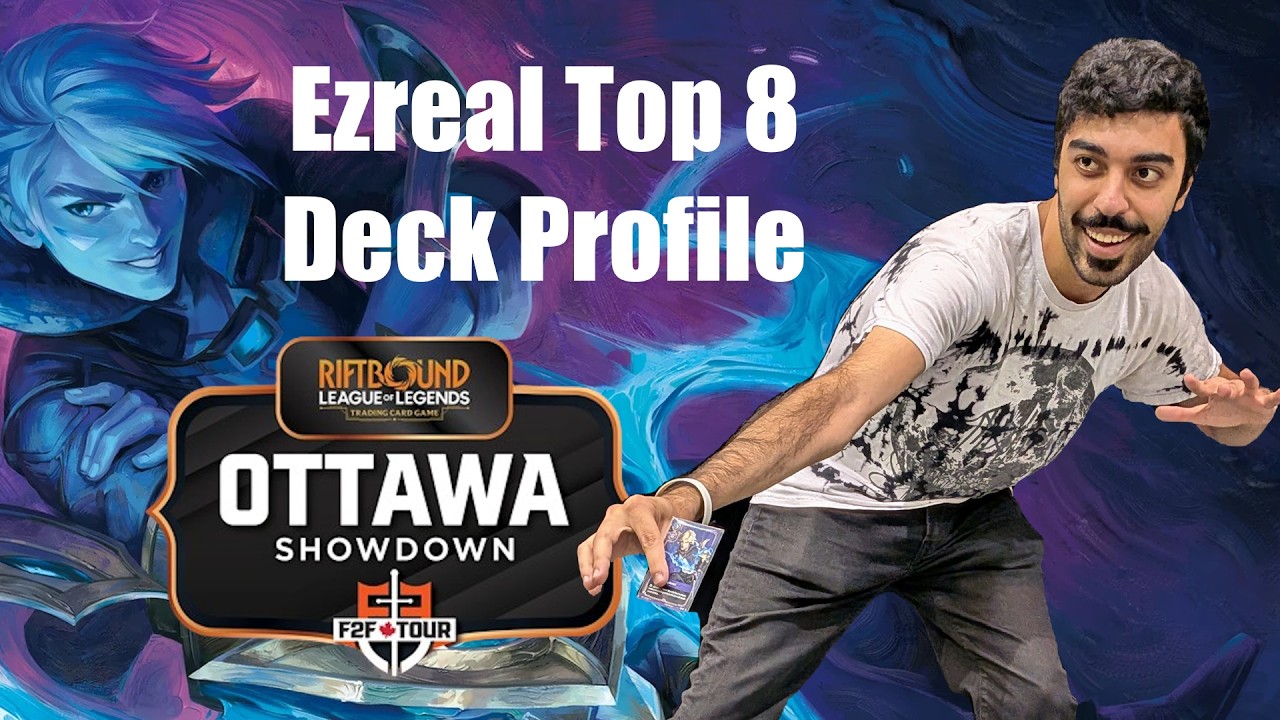 Top 8 Ezreal Deck Guide - Riftbound Ottawa Showdown Deck Profile