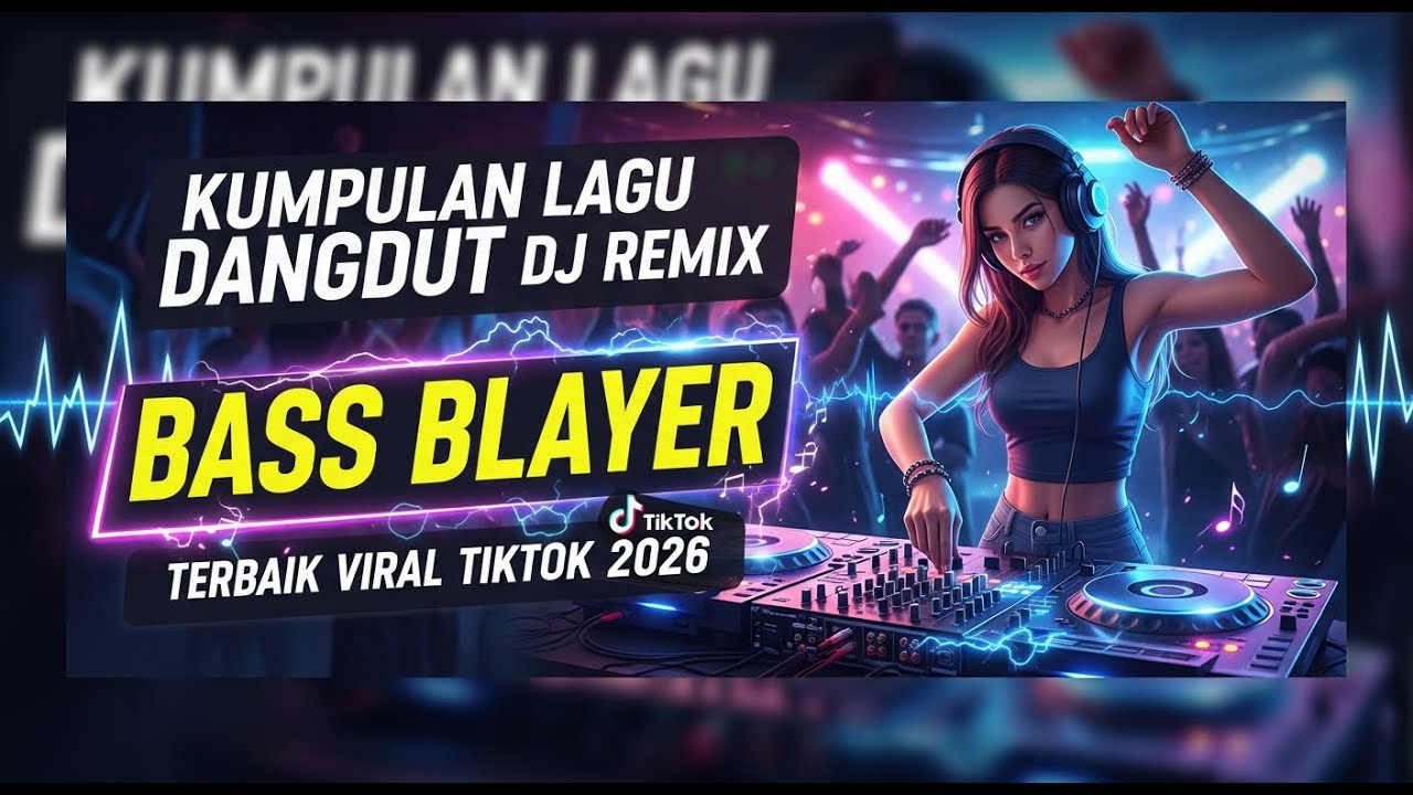 Daftar lagu dangdut dj remix terbaik - dj remix viral tiktok