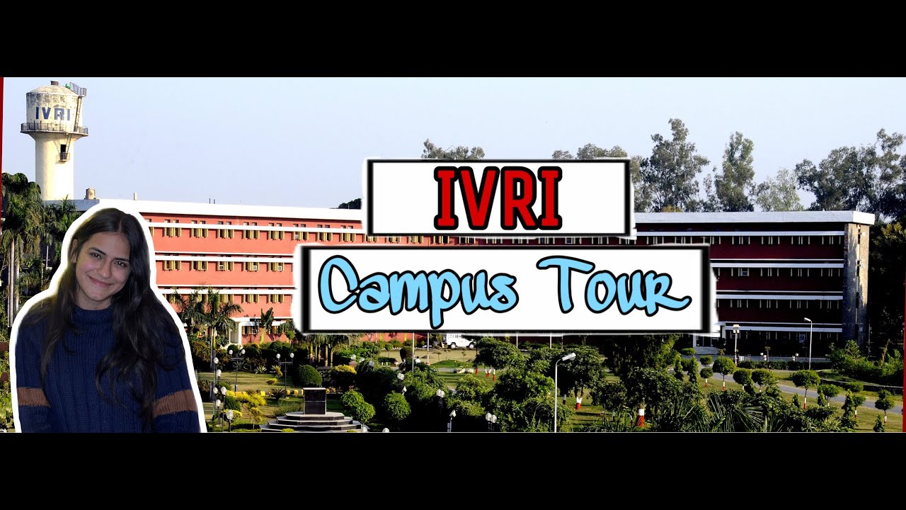 IVRI, Bareilly Campus Tour